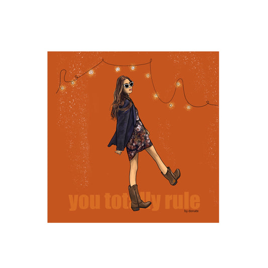 You totally rule (15x15cm)