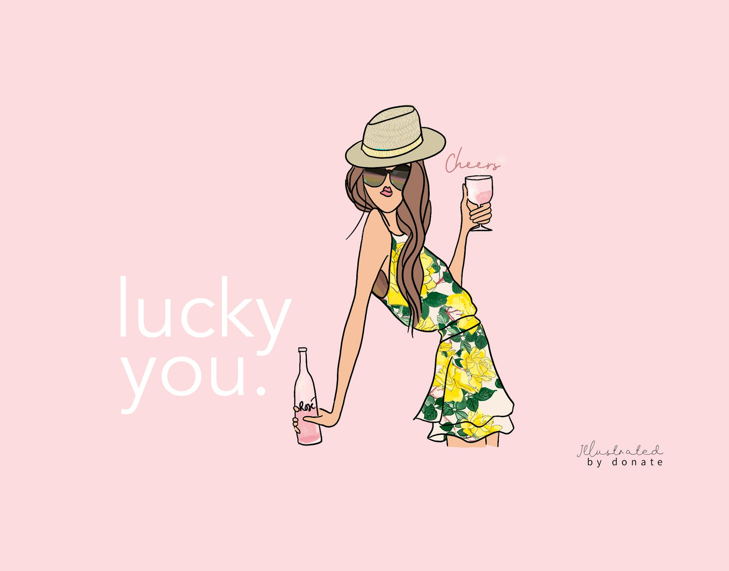 Lucky you